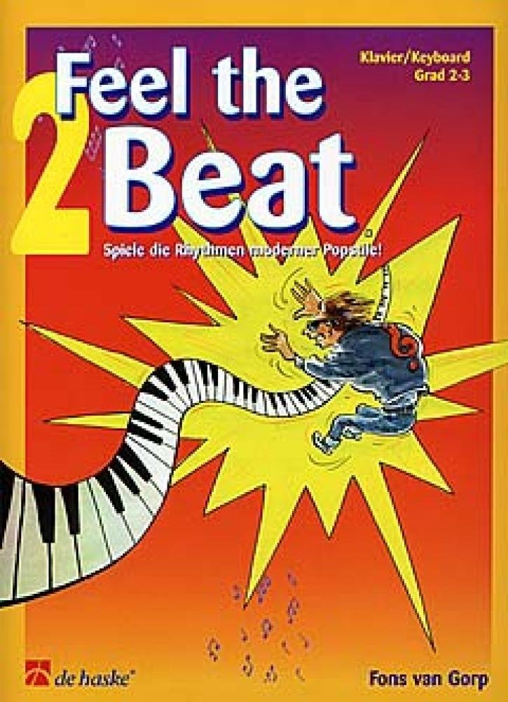 Feel the Beat 2: Spiele Die Rhythmen Moderner Popstile! (PIANO OU CLAVIE) book