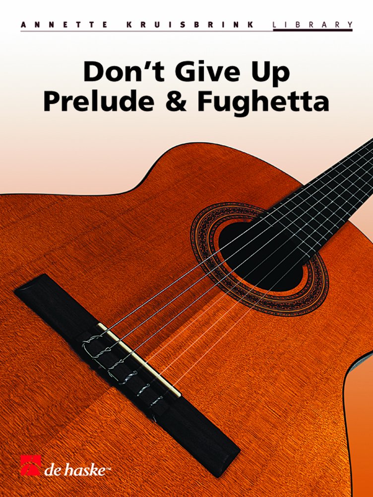 Don'T Give Up, Prelude & Fughetta Arts & Music