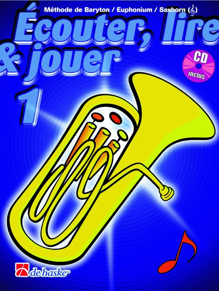 Écouter, Lire & Jouer 1 Baryton/Euph/Saxhorn TC book