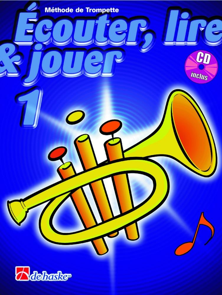 ECouter, Lire & Jouer 1 Trompette: MeThode De Trompette Arts & Music