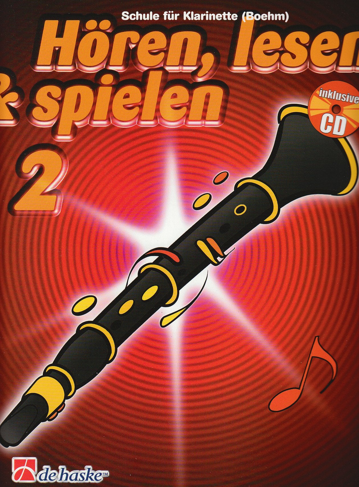 Hören, lesen & spielen, Schule für Klarinette (Boehm), m. Audio-CD: CD zum Üben und Mitspielen Arts & Music