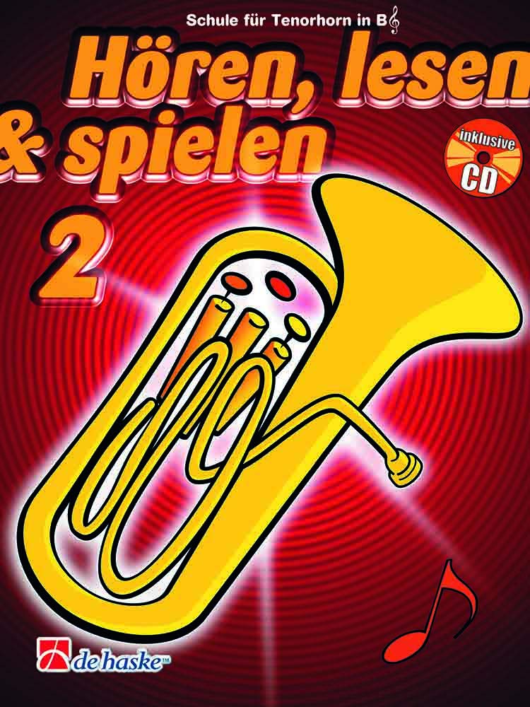 Hören, lesen & spielen, Schule für Tenorhorn / Euphonium in B (TC), m. Audio-CD: Teil 2 Sheet Music