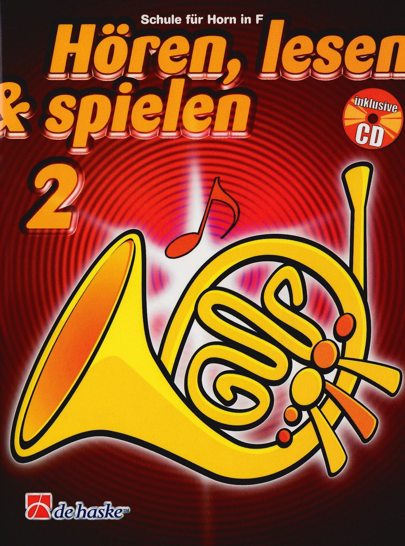 Hören, lesen & spielen, Schule für Horn in F, m. Audio-CD: CD zum Üben und Mitspielen Sheet Music