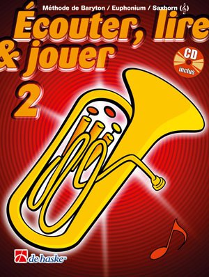 ECouter, Lire & Jouer 2 Baryton/Euph/Saxhorn Tc: MeThode De Baryton / Euphonium / Saxhorn - Cle De Sol Sheet Music