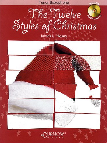 The Twelve Styles of Christmas: BB Tenor Saxophone - Grade 2-3 - Book/CD Pack Sheet Music