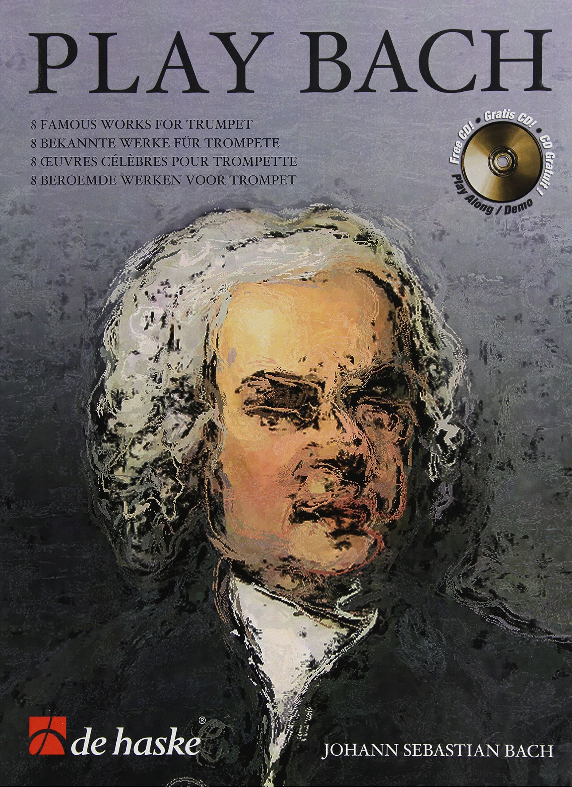 Play Bach. Trompete Solo. Enthält CD Sheet Music