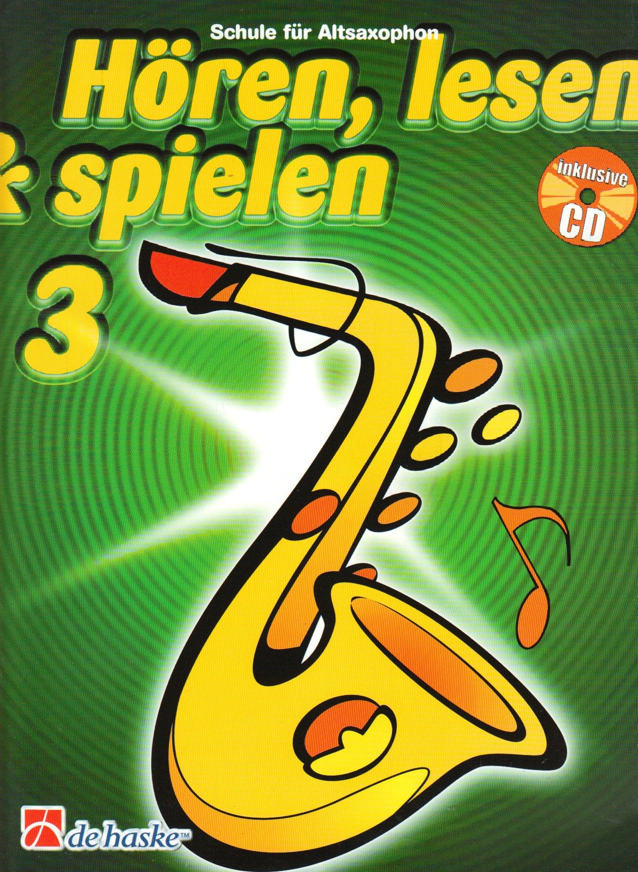 Hören, lesen & spielen, Schule für Altsaxophon, m. Audio-CD (SAXOPHONE) Sheet Music