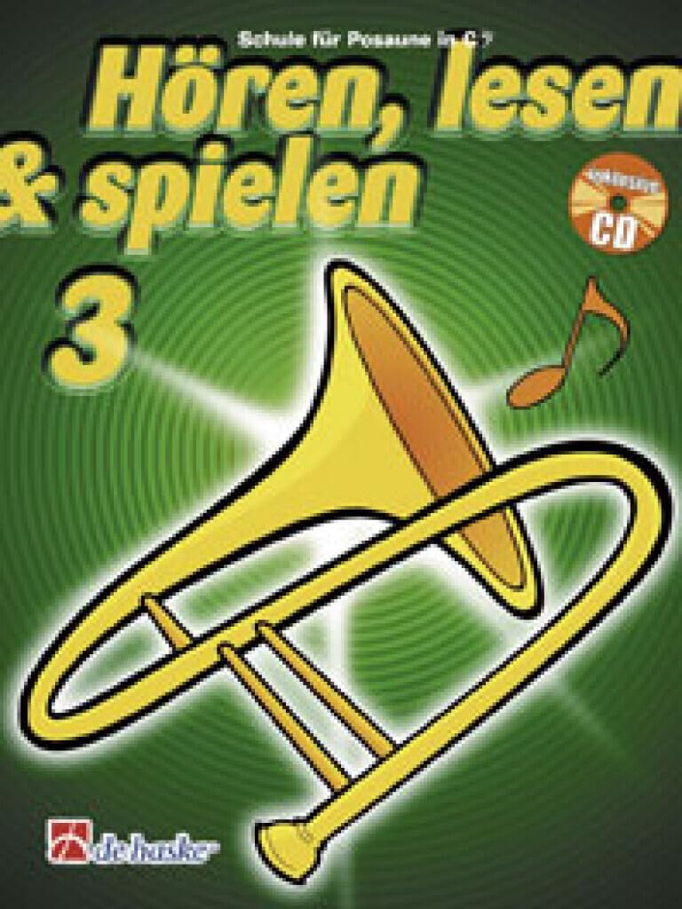 Hören, lesen & spielen, Schule für Posaune in C (BC), m. Audio-CD: CD zum Üben und Mitspielen Arts & Music