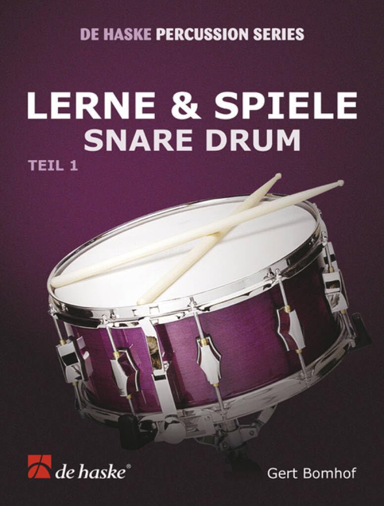 Lerne & Spiele Snare Drum, Teil 1 | Snare Drum Notenbuch für Anfänger/Schüler/Erwachsene | Songbook mit Übungen, Soli, Duette, Rhythmus-Training, ... Deutsche Schlagzeugmethode (CAISSE CLAIRE) Sheet Music