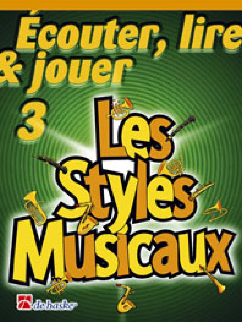 ECouter, Lire & Jouer 3 - Les Styles Musicaux (TROMPETTE / BUG) Books