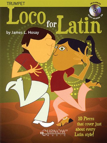 Loco for Latin: Trumpet - Grade 3 - Book/CD Pack (TROMPETTE) Sheet Music