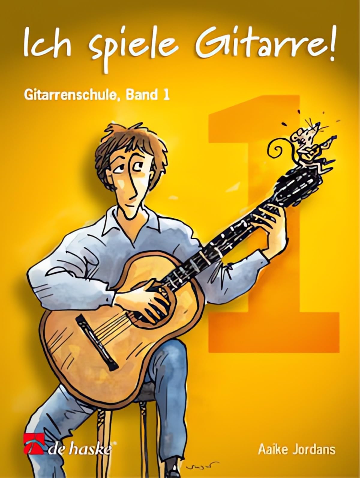 Ich Spiele Gitarre! 1: Gitarrenschule Band 1 book