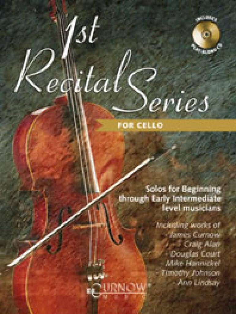 1st Recital Series for Cello: Solos for Beginning Through Early Intermediate Level Musicians (VIOLONCELLE) Sheet Music