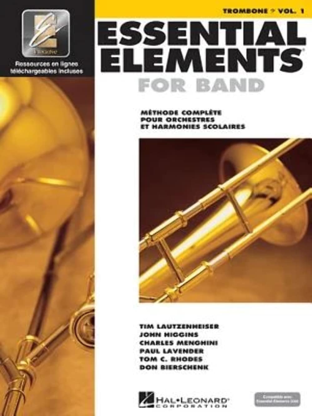 Essential Elements for Band Avec Eei: Vol. 1 - Trombone (Bass Clef): Methode Complete Pour L'orchestre a L'ecole Et L'orchestre D'harmonie Media & Communication