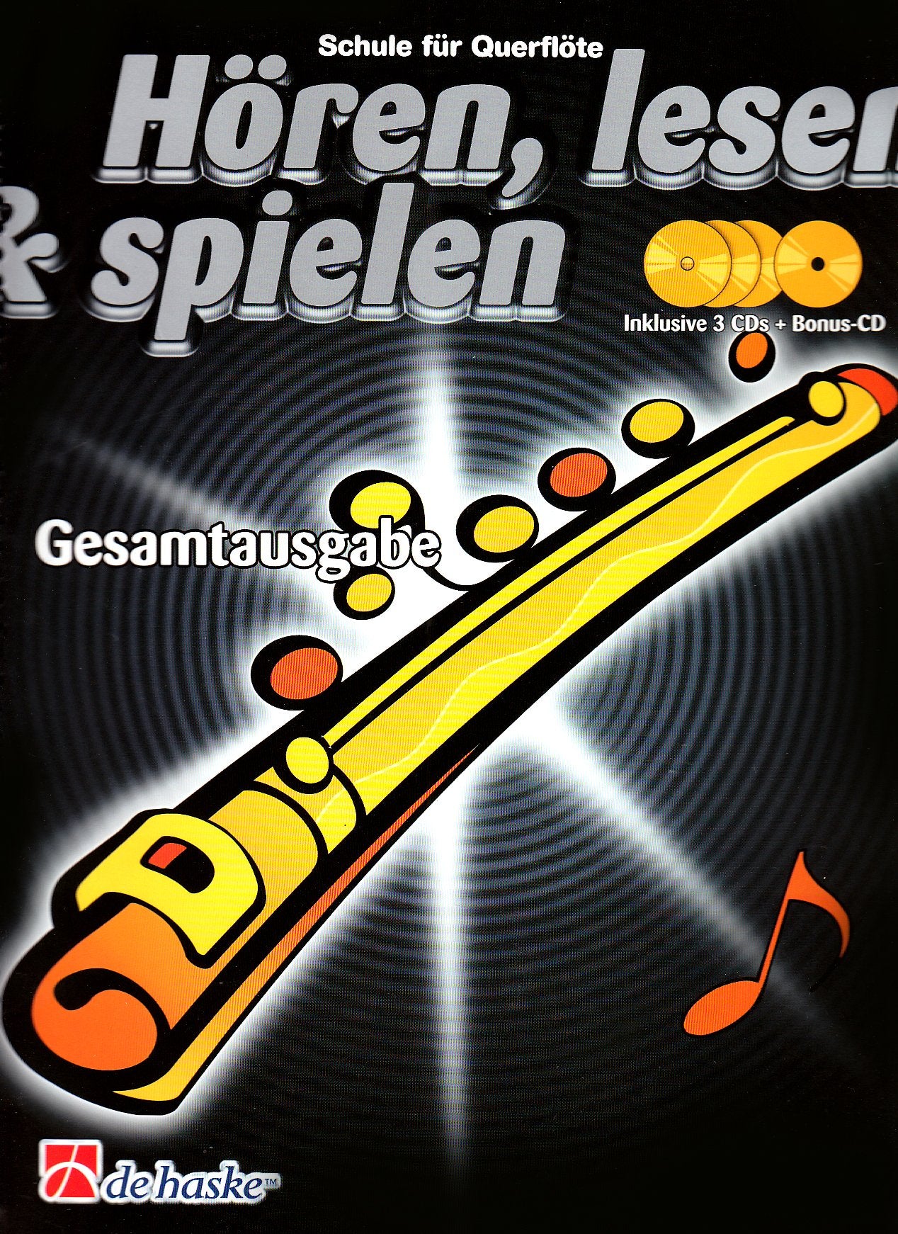 Hören, lesen & spielen, Schule für Flöte, Gesamtausgabe, m. 4 Audio-CDs Sheet Music