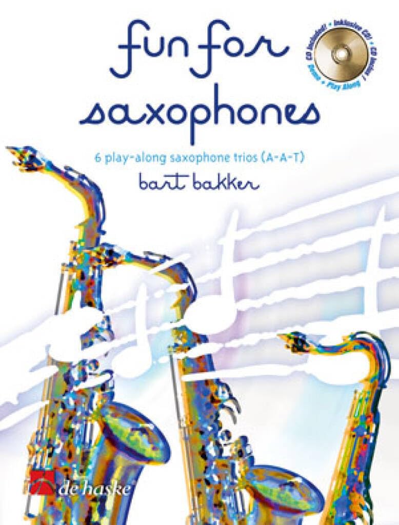 Fun for Saxophones, m. Audio-CD: Play-along saxophone trios (A-A-T). CD zum Üben und Mitspielen (Play-Along und Demo). Schwierigkeitsgrad: leicht Sheet Music