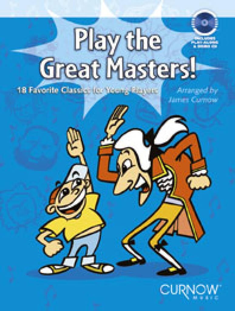 Play the Great Masters!: 18 Favorite Classics for Young Players - Alto Sax/Baritone Sax Arts & Music