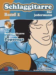 Schlaggitarre fur Jedermann: Lern Schlaggitarre MIT Bekannten Popsongs Arts & Music