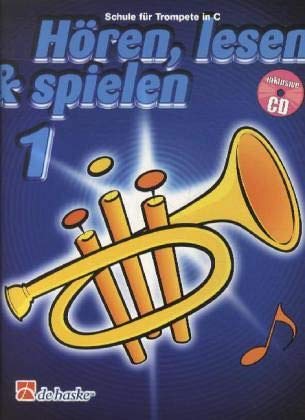 Hören, lesen & spielen, Schule für Trompete in C, m. Audio-CD: CD zum Üben und Mitspielen Books