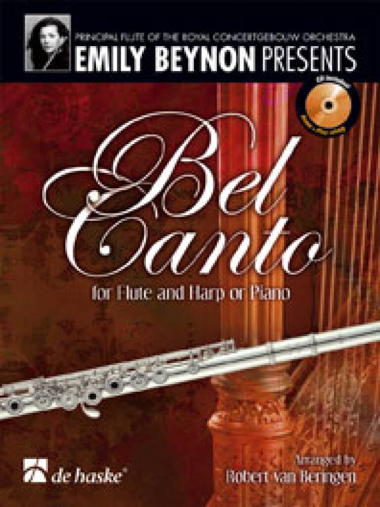 Bel Canto for Flute and Harp or Piano, m. Audio-CD: CD zum Üben und Mitspielen (Play-Along und Demo). Schwierigkeitsgrad: mittelschwer (FLUTE TRAVERSIE) Sheet Music