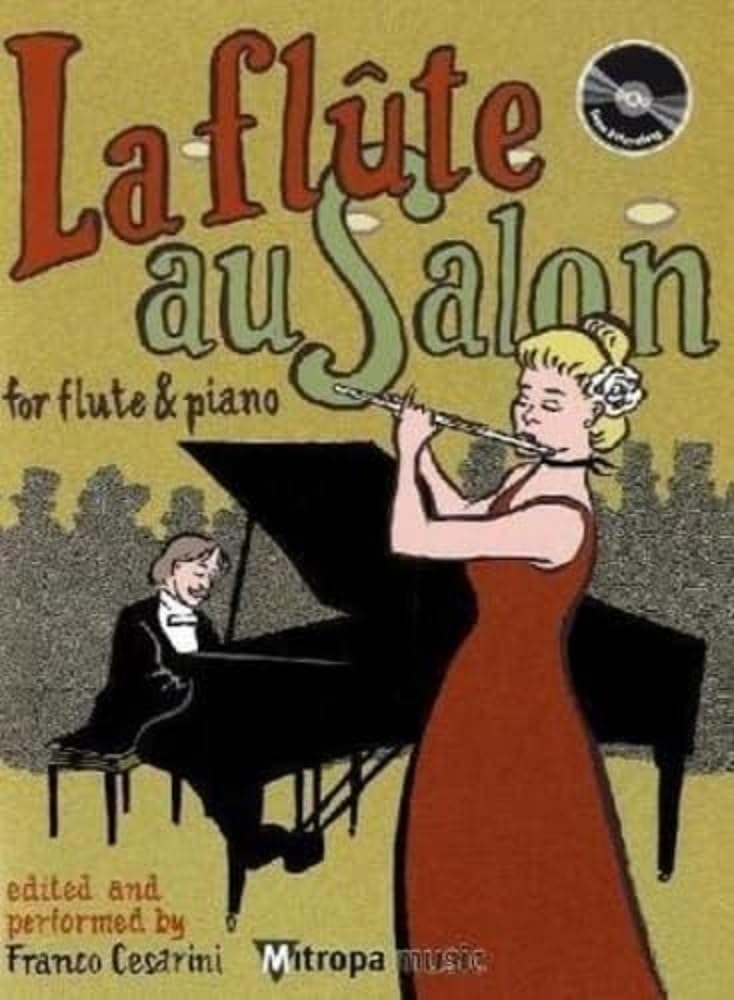 La flûte au salon, für Flöte und Klavier, m. Audio-CD: CD zum Üben und Mitspielen (Play-Along und Demo). Schwierigkeitsgrad: schwer (FLUTE TRAVERSIE) Sheet Music