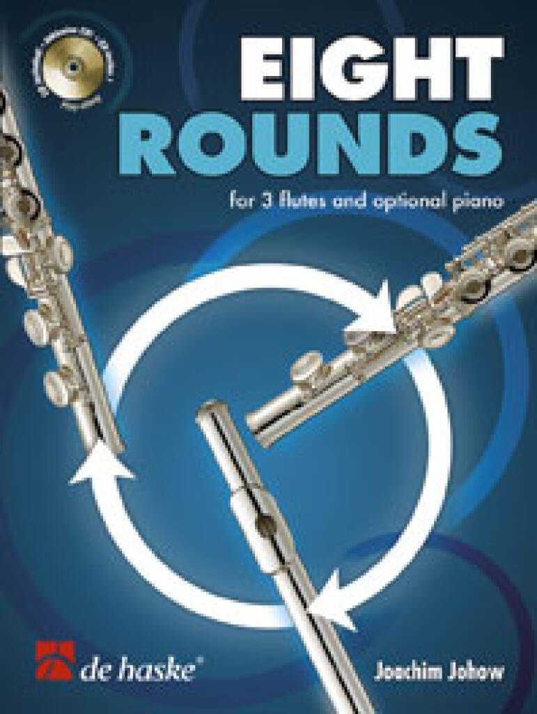 Eight Rounds: For 3 Flutes and Optional Piano book