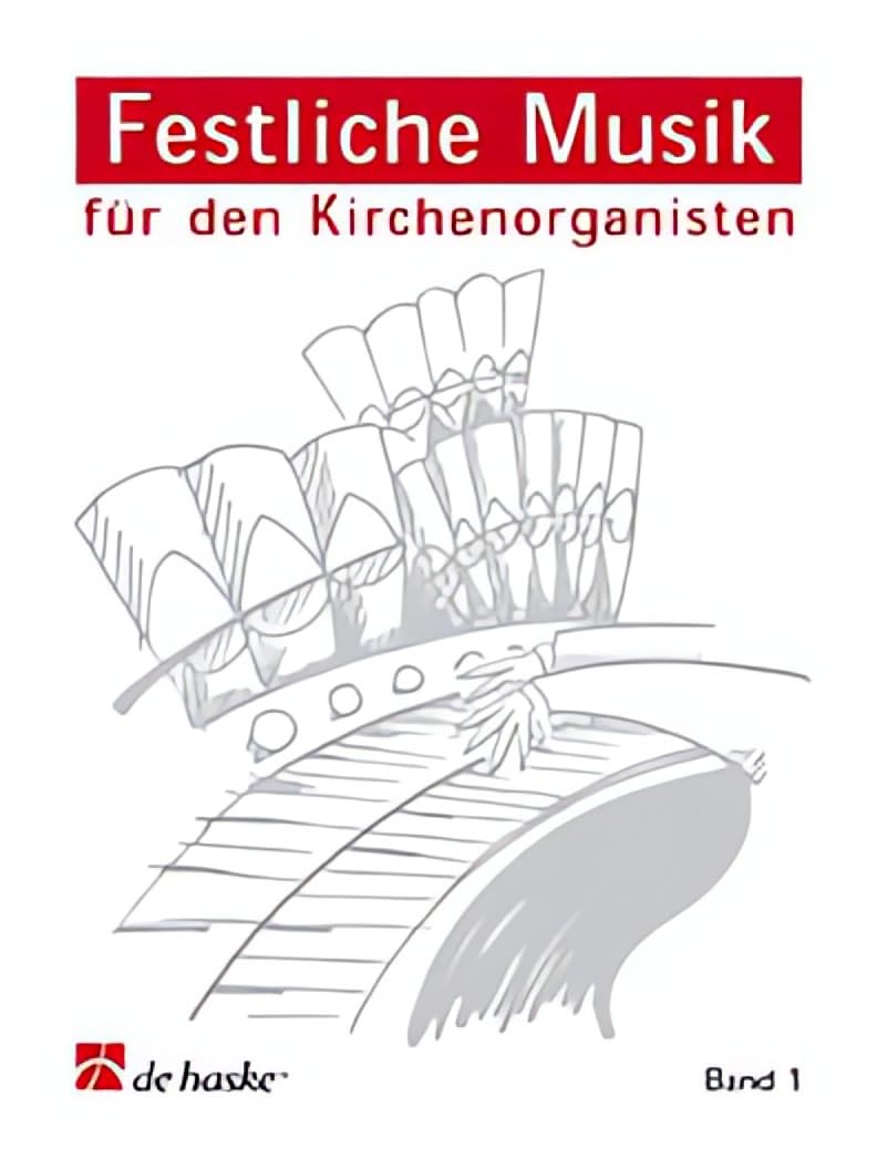 Festliche Musik Band 1: FuR Den Kirchenorganisten book