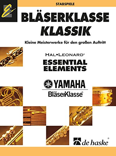 BlaSerklasse Klassik - Stabspiele: Kleine Meisterwerke fur Den GrossEn Auftritt Arts & Music