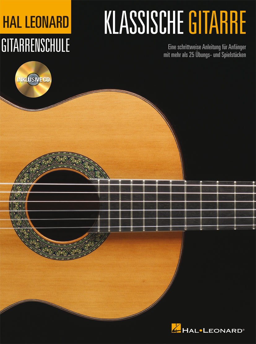 Klassische Gitarre, m. Audio-CD: Hal Leonard Gitarrenschule. CD zum Üben und Mitspielen (Play-Along und Demo). Sehr leicht (GUITARE) book