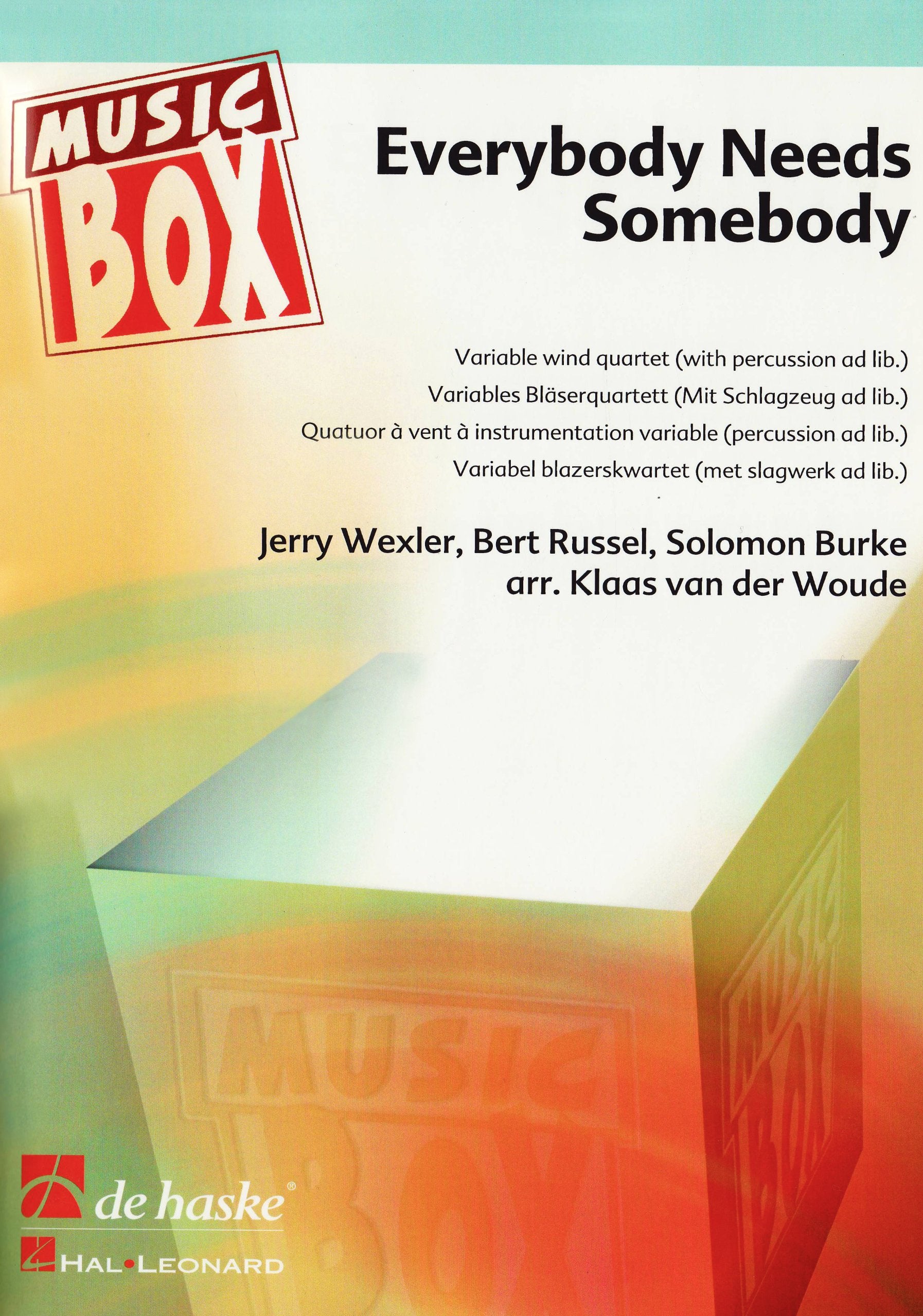 Everybody Needs Somebody, für variables Bläserquartett, Partitur u. Einzelstimmen: Schwierigkeitsgrad: mittelschwer Sheet Music