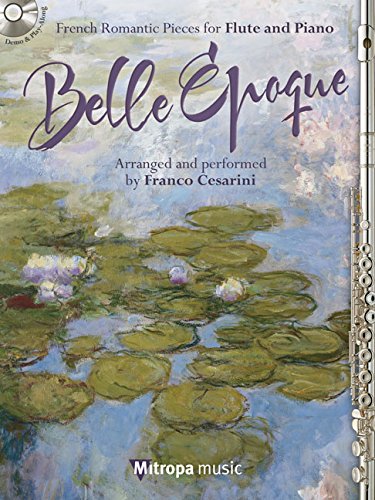 Belle EPoque: French Romantic Pieces for Flute and Piano Books