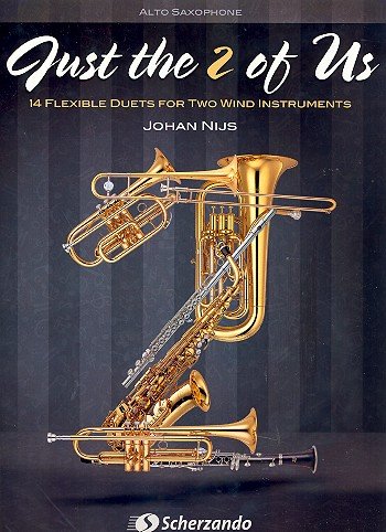 Just the 2 of Us: 14 Flexible Duets for Two Wind Instruments Books