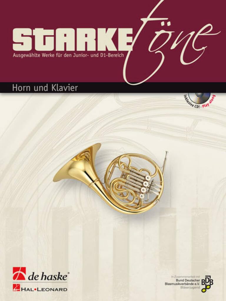 Starke ToeNe - Horn Und Klavier: AusgewaHlte Werke fur Den Junior- Und D1-Bereich book