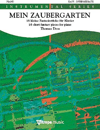 Mein Zaubergarten: 16 Kleine FantasiestuCke fur Klavier Arts & Music