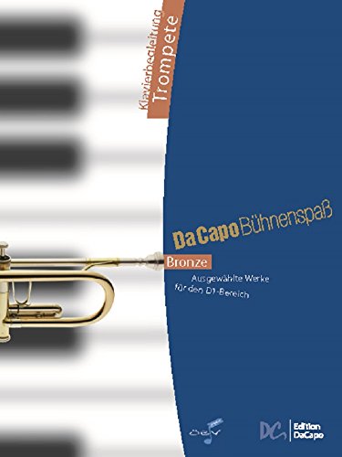 Da Capo Bühnenspaß Bronze - Klavierbegl Trompete Books