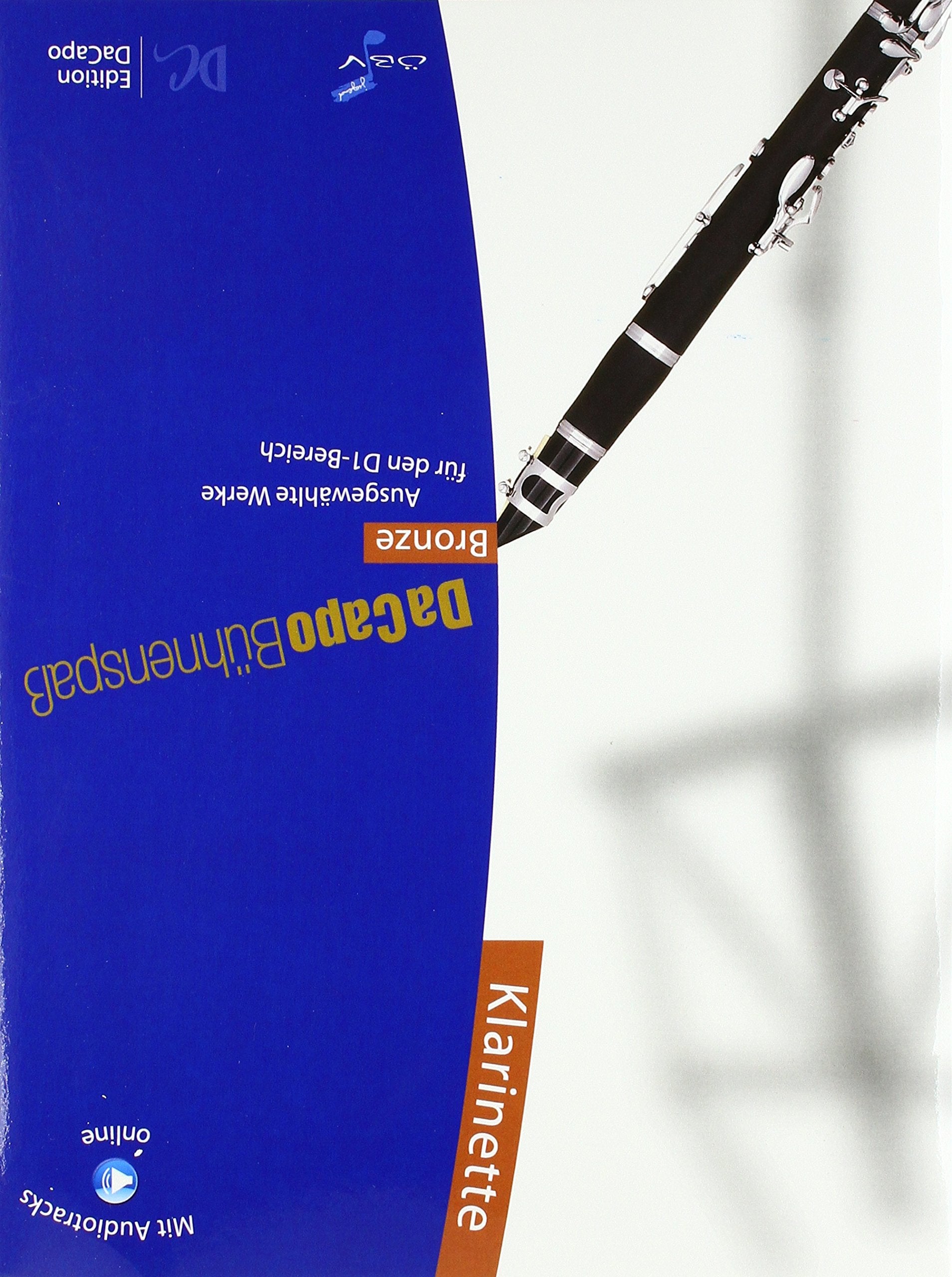 Da Capo Bühnenspaß Bronze - Klarinette. Ausgewählte Werke für den D1-Bereich book