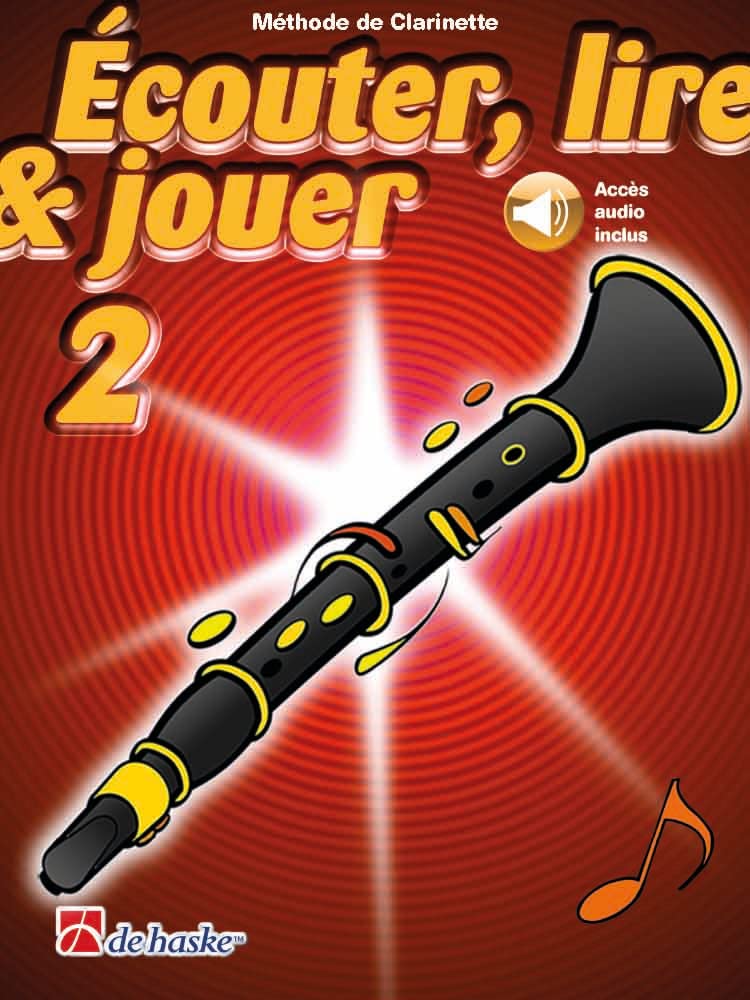 Écouter, lire & jouer 2 Clarinette. Comprend Enregistrement(s) en ligne book