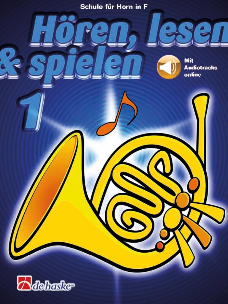 Hören, lesen & spielen 1 Horn in F: Mit Online-Audio Books