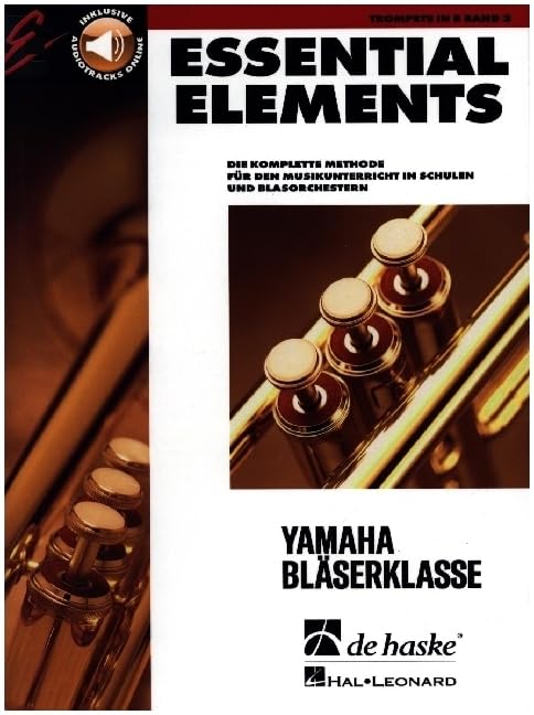 Essential Elements Band 2 - Trompete: Die komplette Methode für den Musikunterricht in Schulen und Blasorchestern mit Audio-Online Zugang Books