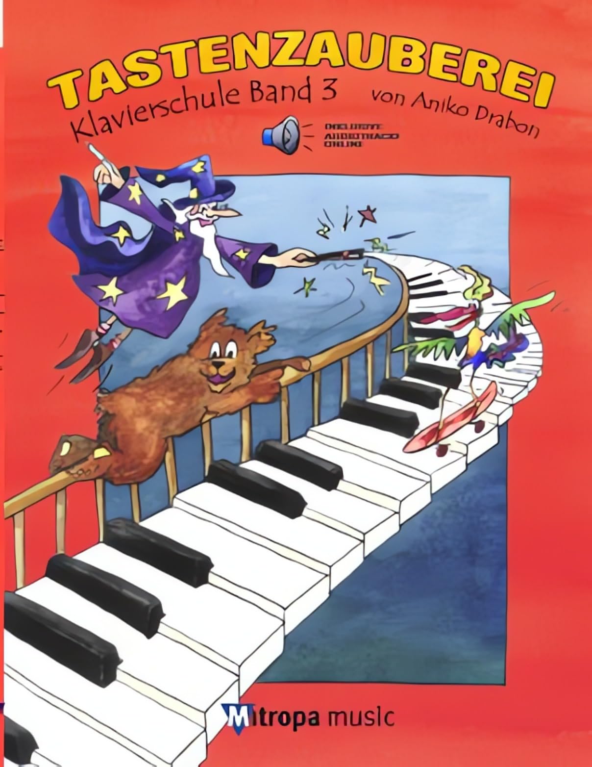 Tastenzauberei 3 Keyboard Magic | Klavierlehrbuch für Anfänger und Kinder mit Online-Audio | Klavier lernen mit Intervallen, Dreiklängen Tonarten | Klavierbuch mit Klaviernoten und Übungen Sheet Music