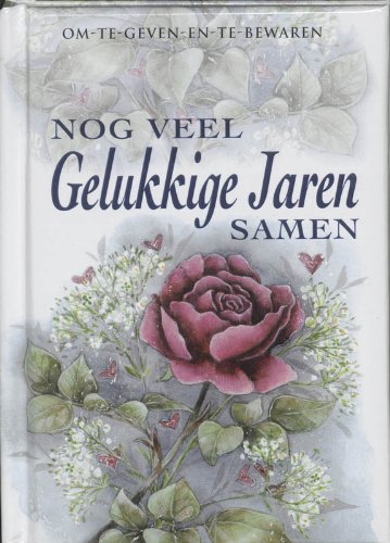 NOG VEEL GELUKKIGE JAREN SAMEN book