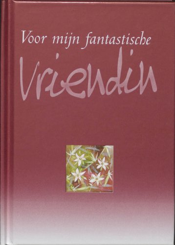 VOOR MIJN FANTASTISCHE VRIENDIN book