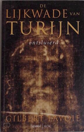 LIJKWADE VAN TURIJN ONTSLUIERD Religion & Esotericism