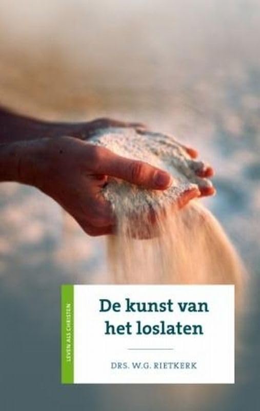 De kunst van het loslaten: over spiritualiteit book