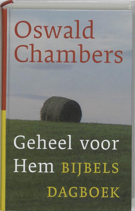 Geheel voor Hem: bijbels dagboek book