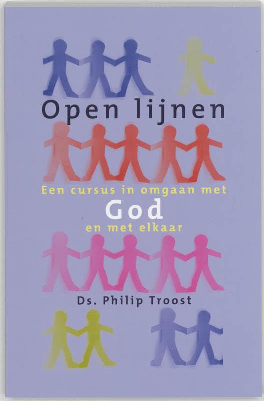 Open lijnen: een cursus in omgaan met God en met elkaar book