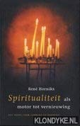 Spiritualiteit als motor tot vernieuwing: een model voor parochie en gemeente Religion & Esotericism