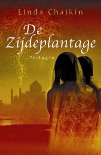 De zijdeplantage: roman : trilogie Contemporary literature