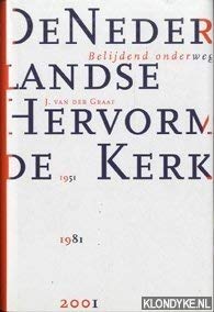 De Nederlandse Hervormde Kerk: belijdend onderweg 1951-1981-2001 Books
