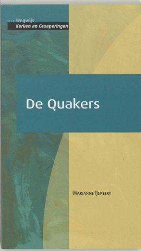 Wegwijs De quakers (Wegwijs Kerken en groeperingen) Religion & Esotericism